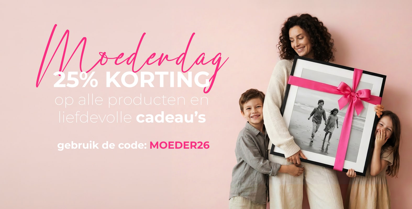 Moederdag, 25% korting op alle producten en liefdevolle cadeau's. Gebruik de code: MOEDER26